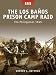 The Los Banos Prison Camp Raid   The Philippines 1945