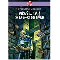 Virus L.I.V.3 ou la mort des livres