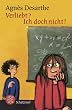 Verliebt? Ich doch nicht!