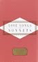 Love Songs and Sonnets (Everyman's Library Pocket Poets)