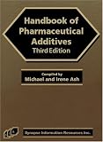 Handbook of Pharmaceutical Additives, Third Edition