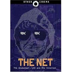 The Net: The Unabomber, LSD and the Internet