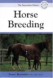 Horse Breeding (The Equestrian Library)