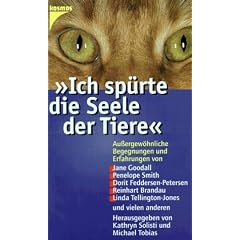 Ich sp�rte die Seele der Tiere