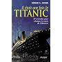 Il �tait une fois le Titanic de G�rard A. Jaeger