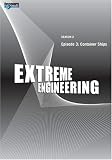 : Extreme Engineering Season 2 - Episode 3: Container Ships