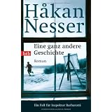 Eine ganz andere Geschichte: Ein Fall f�r Inspektor Barbarottivon "Hakan Nesser"