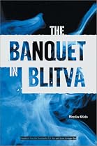 The Banquet in Blitva (Literature in Translation)