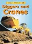 Diggers And Cranes (My World (Copper Beech))