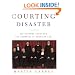 Courting Disaster: The Supreme Court and the Unmaking of American Law