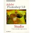 Official Adobe(R) Photoshop(R) 5.0 Studio Techniques by  Ben Willmore