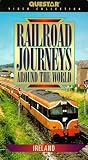Railroad Journeys Around the World: Ireland [VHS]