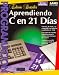 Book Aprendiendo C En 21 Dias: Teach Yourself C in 21 Days