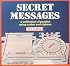 Secret Messages: A Collection of Puzzles Using Codes and Ciphers
