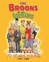 The Broons and Oor Wullie - 70 Years Young 1936-2006 : v.10 (Annual): v. 10