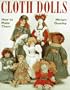 Cloth Dolls : How to Make Them