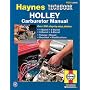 Holley Carburetor Manual (Haynes Techbook Series)