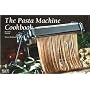 Pasta Machine Cookbook