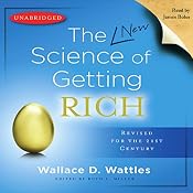 The Science of Getting Rich | [Wallace D. Wattles]