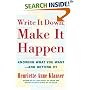 Write It Down, Make It Happen: Knowing What You Want And Getting It