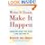 Write It Down, Make It Happen: Knowing What You Want And Getting It