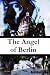 The Angel of Berlin