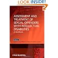 Assessment and Treatment of Sexual Offenders with Intellectual Disabilities: A Handbook by Leam A. Craig, William R. Lindsay, and Kevin D. Browne
