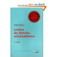 Lexikon der Betriebswirtschaftslehre. Kompendium der praktischen Betriebswirtschaft
