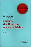 Lexikon der Betriebswirtschaftslehre. Kompendium der praktischen Betriebswirtschaft