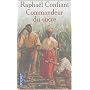Commandeur du sucre de Rapha�l Confiant