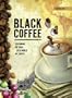 Black Coffee