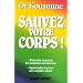Sauvez votre corps !