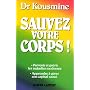 Sauvez votre corps ! de Catherine Kousmine