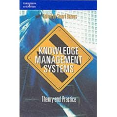Knowledge Management Systems: Theory and Practice
