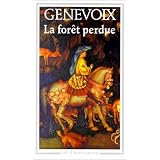 La For�t perduepar Maurice Genevoix
