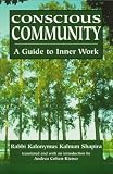 Conscious Community: A Guide to Inner Work