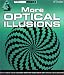 More Optical Illusions (Illusion Works) by Al Seckel