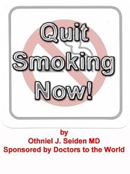 Quit Smoking Now! A doctor designed, truly effective smoking cessation program... (Boomer Book Series)