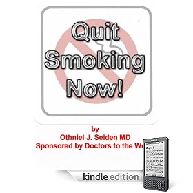 Quit Smoking Now! A doctor designed, truly effective smoking cessation program... (Boomer Book Series)