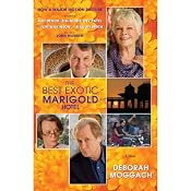 The Best Exotic Marigold Hotel: A Novel | [Deborah Moggach]