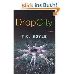 Drop City (Boyle, T. Coraghessan)