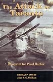 The Attack on Taranto: Blueprint for Pearl Harbor