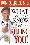 What You Don't Know May Be Killing You!