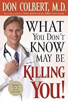 What You Don'T Know May Be Killing You