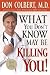 What You Don't Know May Be Killing You!