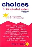 Choices for the High School Graduate: A Survival Guide for the Information Age