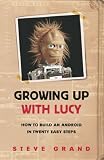 Growing up with Lucy: How to Build an Android in Twenty Easy Steps