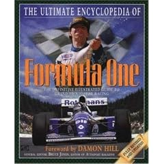 Ultimate Encyclopedia of Formula One: The Definitive Illustrated Guide to Grand Prix Motor...