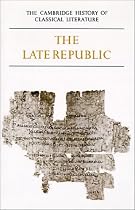The Cambridge History of Classical Literature: Latin Literature - the Late Republic Vol 2 (The Cambridge History Of Classical Literature): Latin Literature v. 2