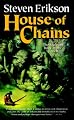House of Chains (The Malazan Book of the Fallen, Book 4)